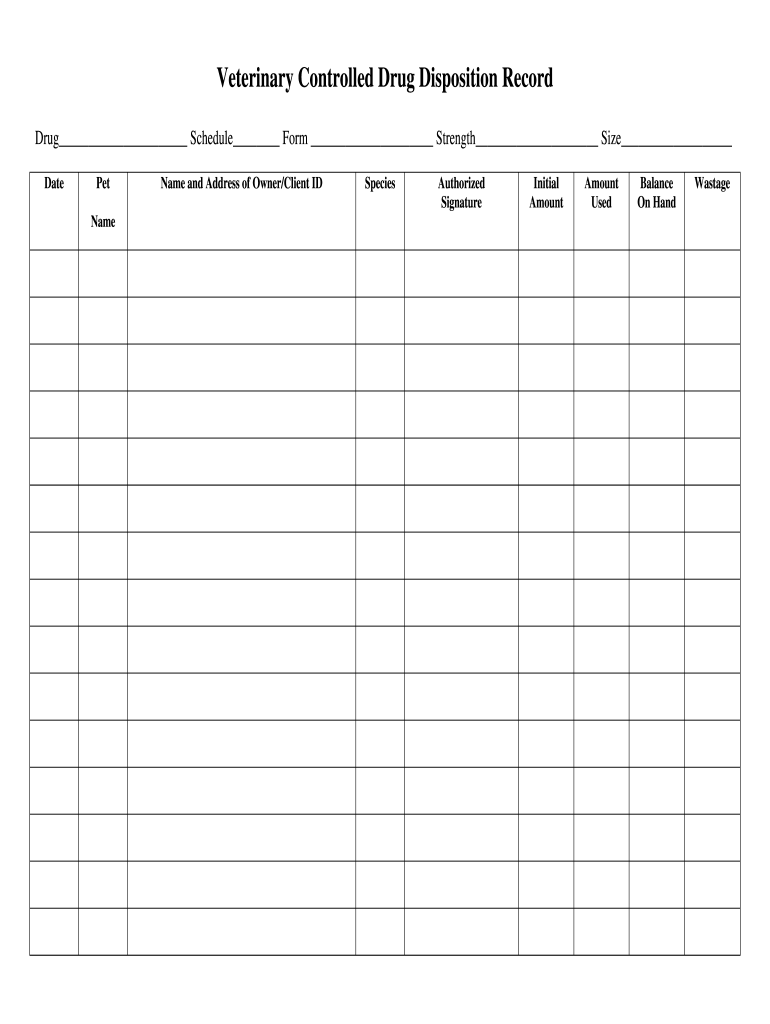 Veterinary Controlled Substance Log Pdf Fill Online Printable Fillable Blank PdfFiller