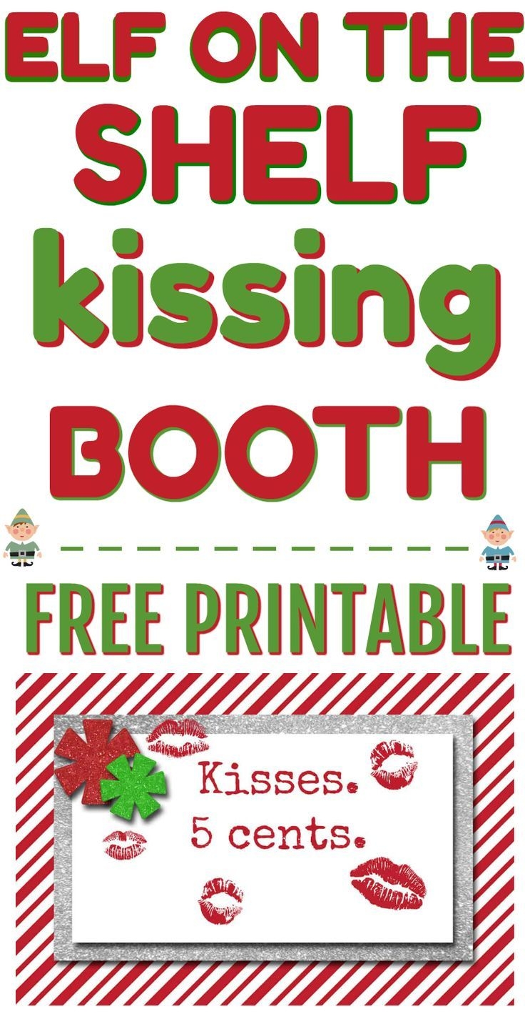 Free Elf Kissing Booth Printable