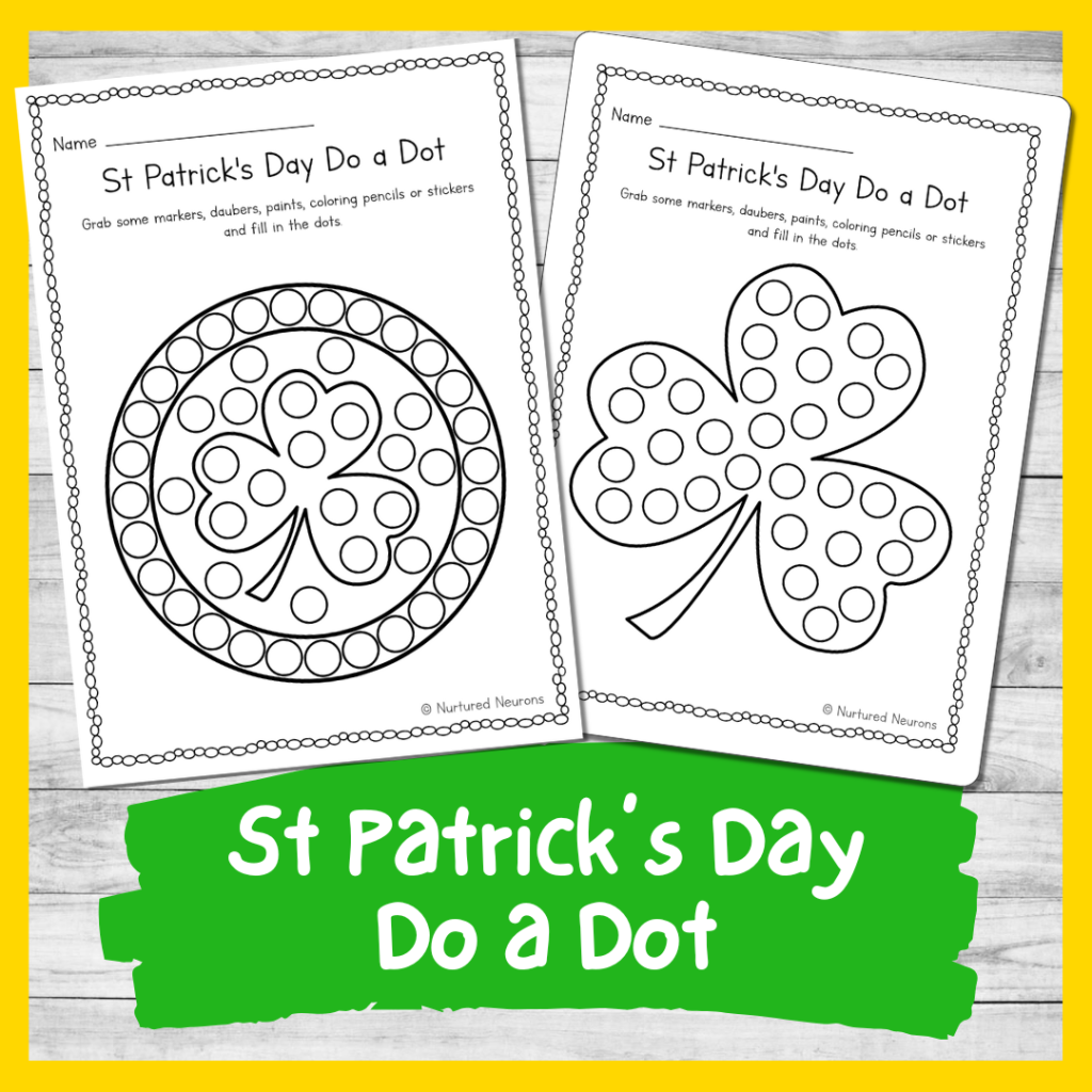 5 St Patrick s Day Do A Dot Printables Dot Marker And Sticker Pages Nurtured Neurons