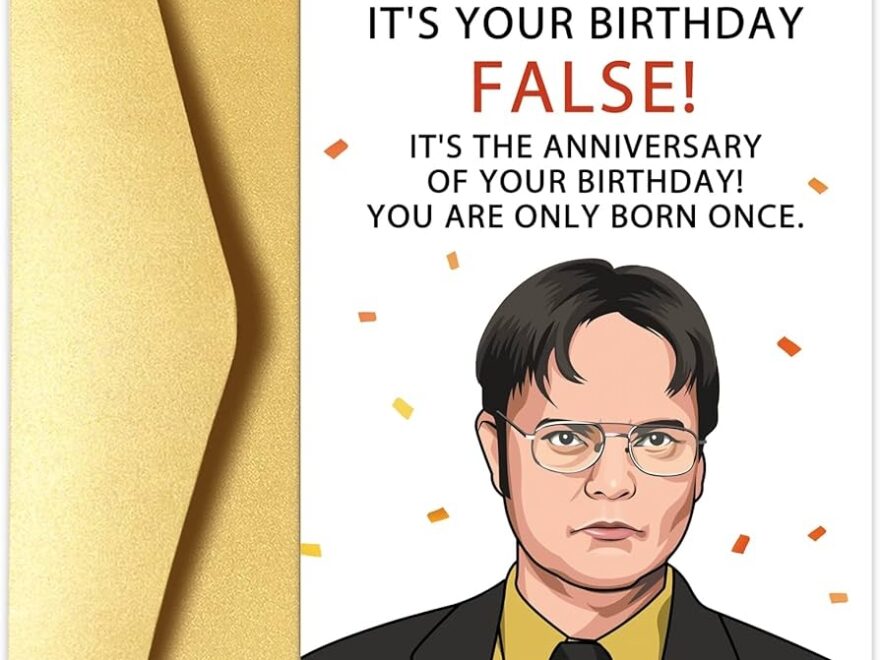Chenive Funny Office Birthday Card Dwight Schrute Birthday Card Bday Greeting Card It Is Your Birthday False Amazon de Stationery Office Supplies