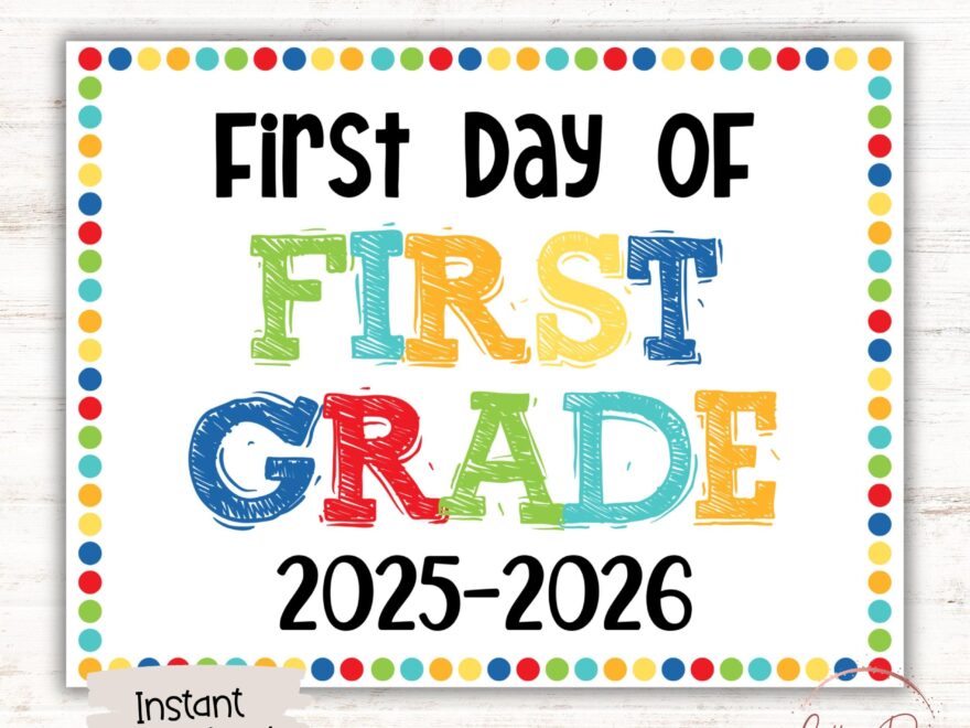 FIRST GRADE 2025 2026 SIGN 1st Day Of First Grade Sign Start Of School Sign Printable First Day School Sign 1st Grade Printable Sign Etsy