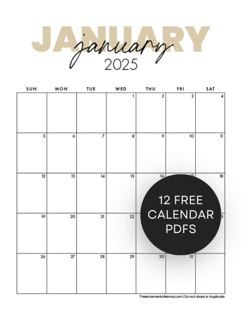 Free Printable 2025 Monthly Calendar January December PDFs The Incremental Mama