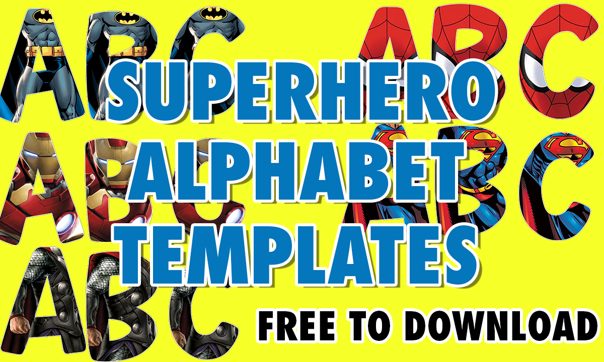 FREE Superhero Alphabet Template Ellierosepartydesigns