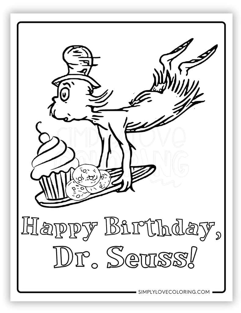 Happy Birthday Dr Seuss Coloring Pages Free PDF Printables Simply Love Coloring