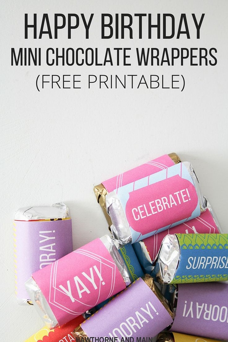 Happy Birthday Mini Chocolate Wrappers Free Printable