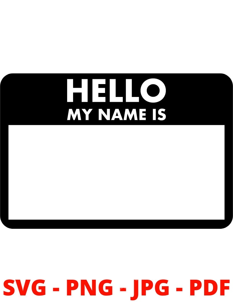 Hello My Name Is SVG Badge Simple Print Lettering Template Sticker SVG File For Cricut Good For Newborns Digital Download Etsy