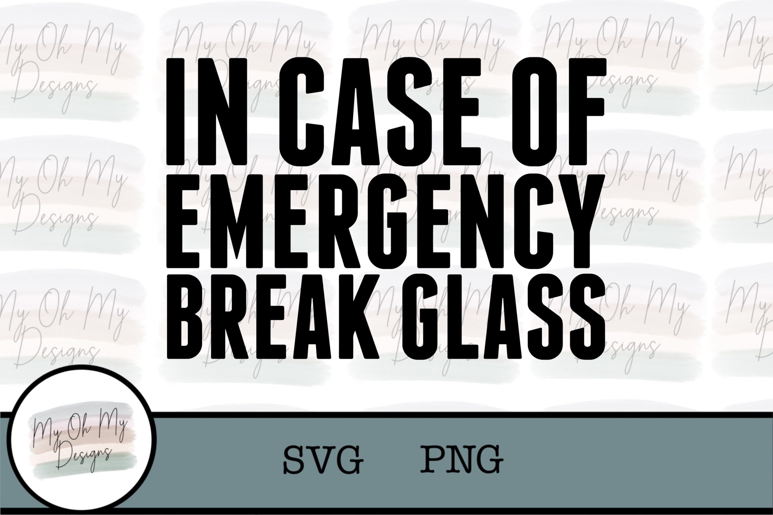 Break In Case Of Emergency Break Printable
