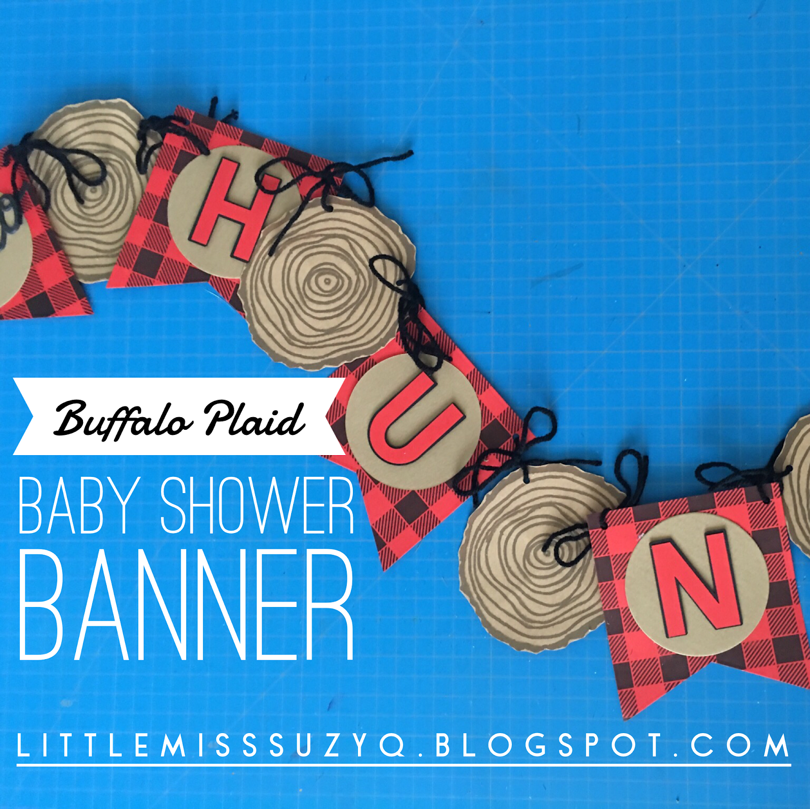 Little Miss Suzy Q Buffalo Plaid Baby Shower Banner How To Draw Your Own Wood Slices