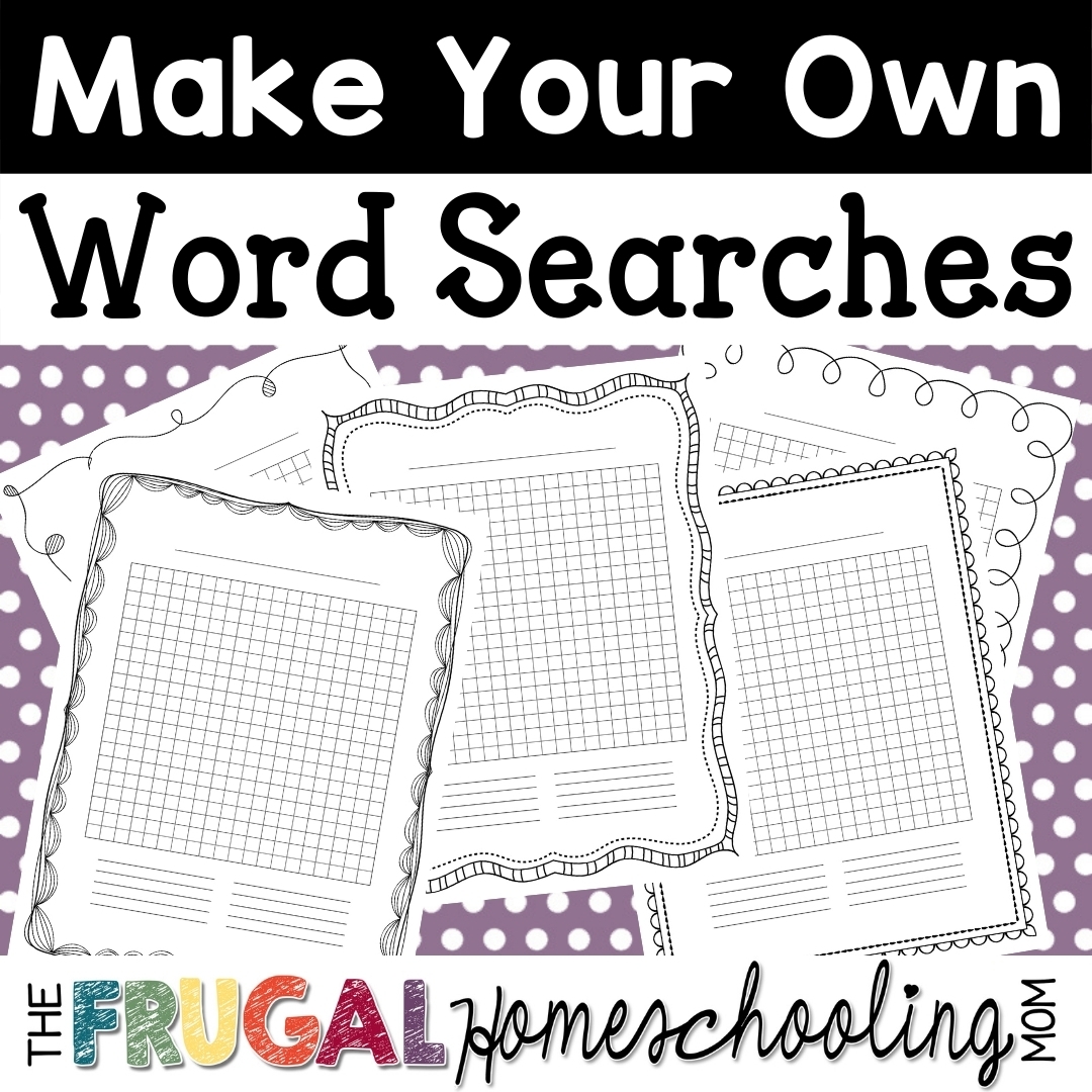 Make Your Own Word Search Puzzles Printable Download Free Homeschooling The Frugal Homeschooling Mom