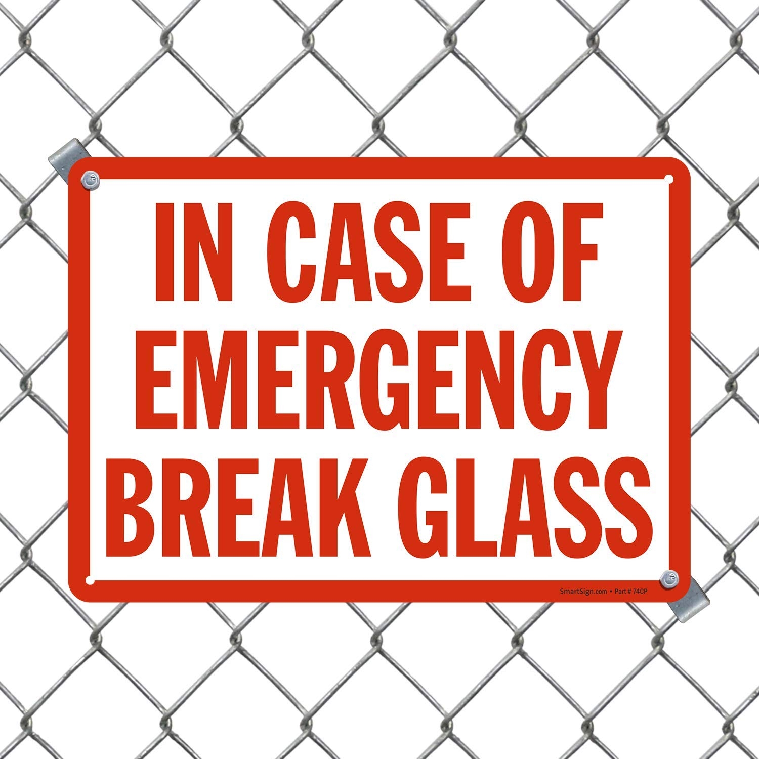 SmartSign 10 X 14 Inch In Case Of Emergency Break Glass Sign With Pre Cleared Holes Digitally Printed 55 Mil HDPE Plastic Red And White Amazon Industrial Scientific