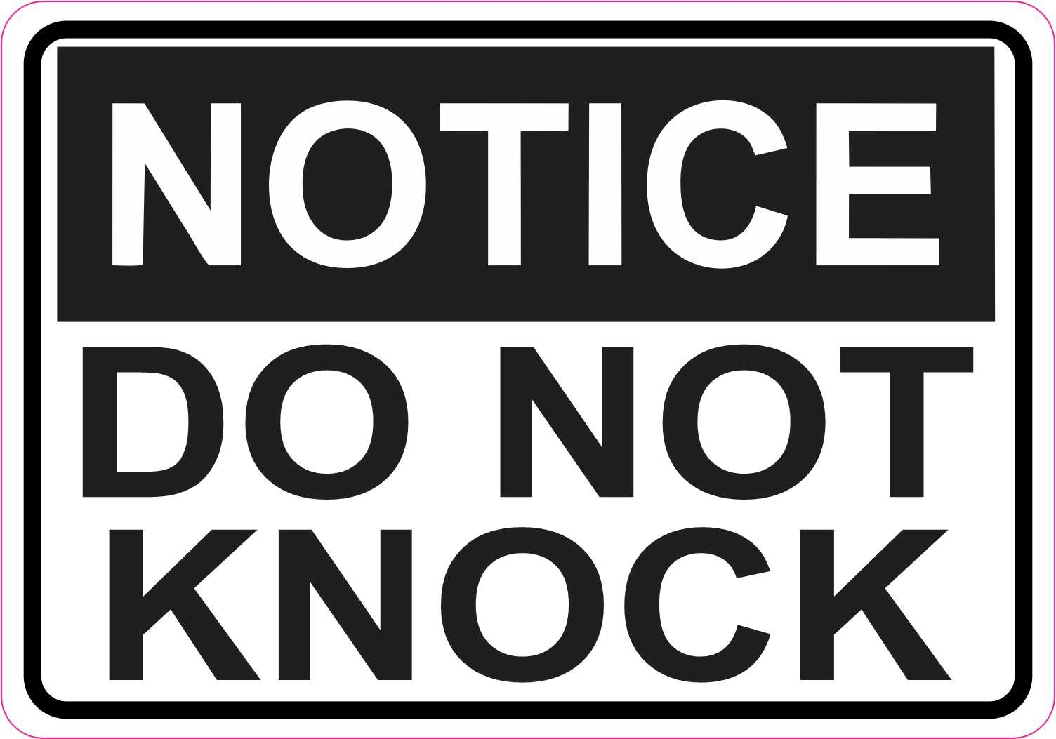 StickerTalk Notice Do Not Knock Vinyl Sticker 5 Inches X 3 5 In StickerTalk 