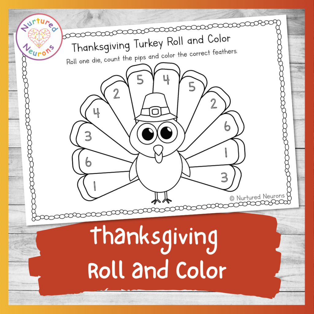 Thanksgiving Turkey Roll And Color Worksheets Nurtured Neurons