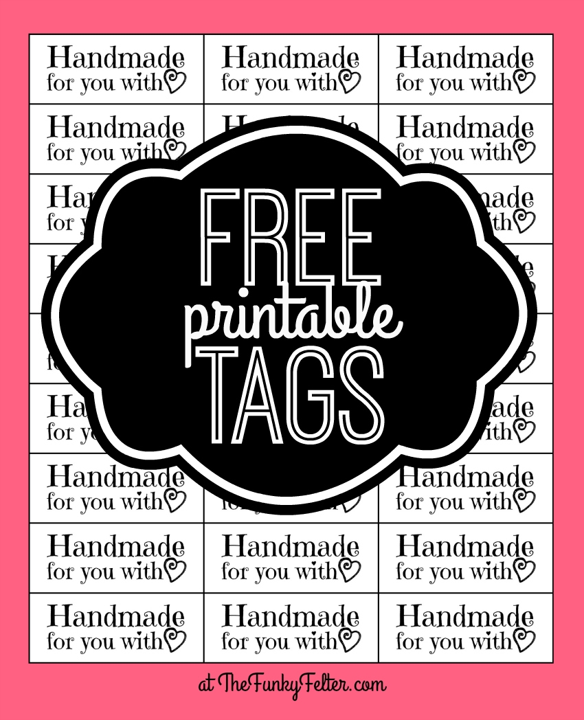 The Funky Felter FREE PRINTABLE Handmade For You With Love Craft Tags