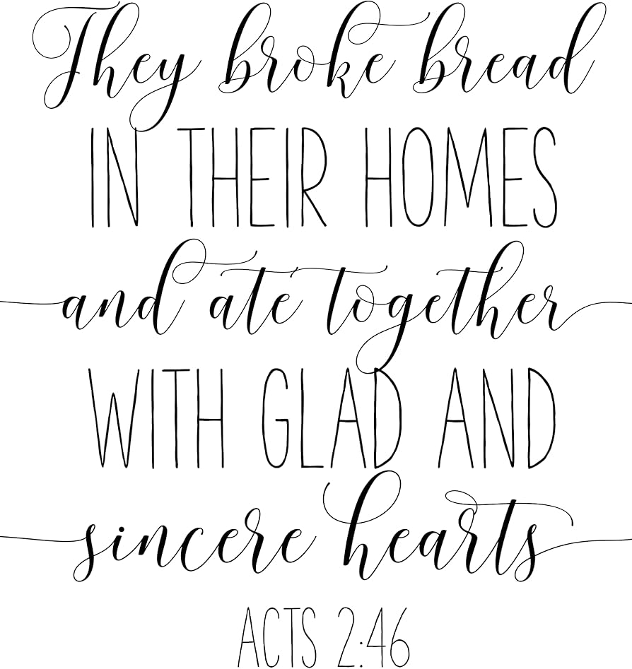 They Broke Bread In Their Homes Acts 2 46 Bible Verse Prints Scripture Printable Wall Art Amazon ca Home